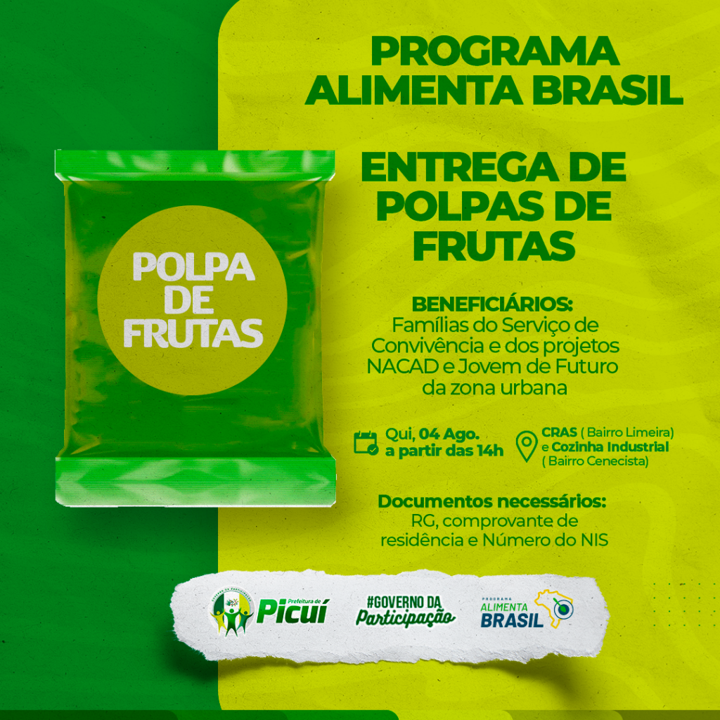 Programa Alimenta Brasil Entregará Polpas de Frutas aos Usuários da Proteção Social Básica de Picuí nesta Quinta (04)